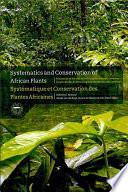 Télécharger le livre libro Systematics And Conservation Of African Plants